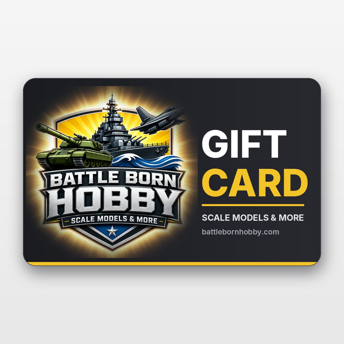 Battle Born Hobby gift card with the tank, battleship and jet shield logo, for scale model kits, paints and tools